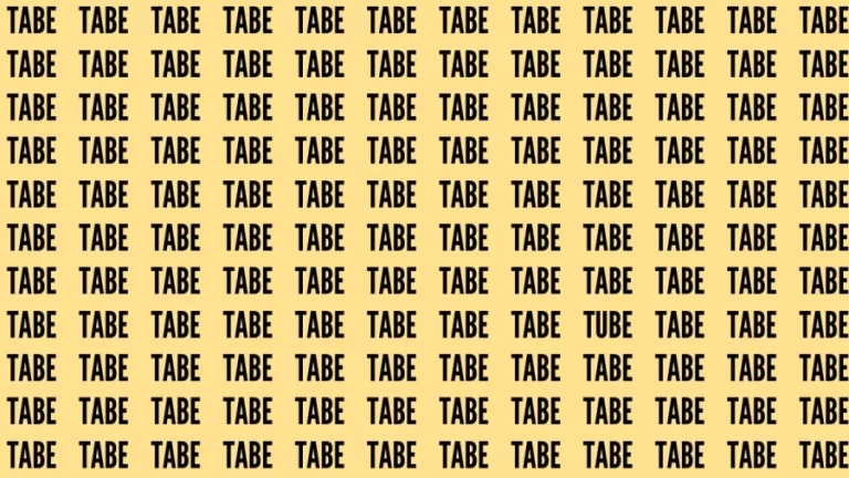 Observation Brain Test: If you have Eagle Eyes Find the word Tube in 15 Secs