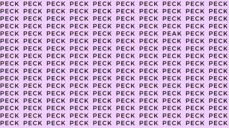 Optical Illusion Brain Test: If you have Eagle Eyes find the Word Peak among Peck in 06 Secs