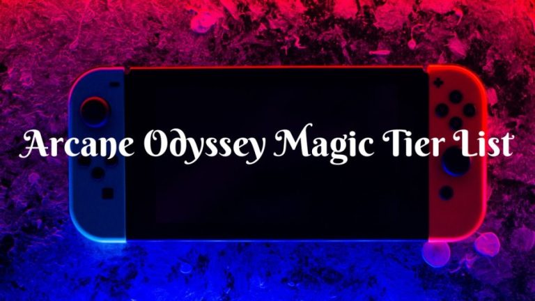 Arcane Odyssey Magic Tier List, Arcane Odyssey Wiki, Builds And More