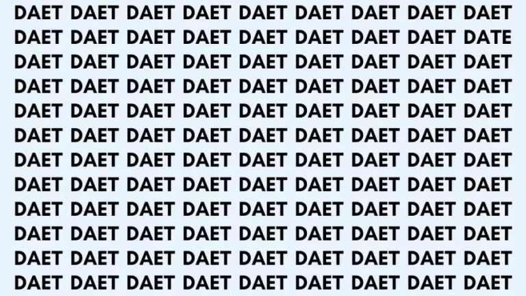 Brain Teaser: If You Have Hawk Eyes Find The Word Date In 20 Secs