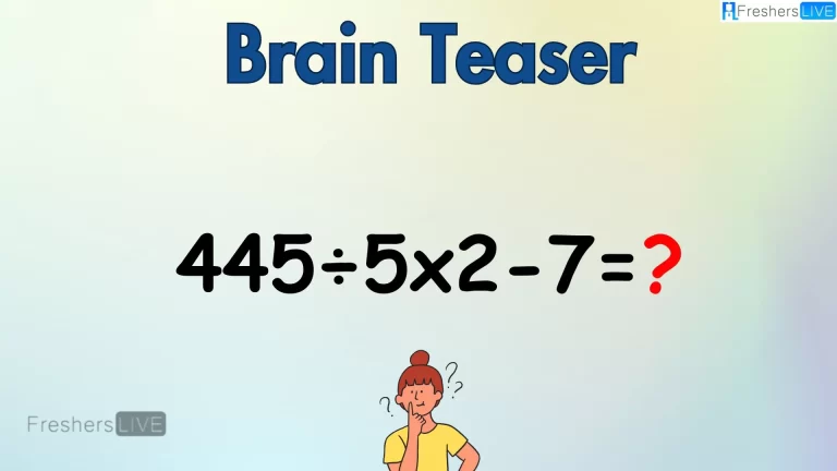 Can You Solve This Challenging Math Problem? Evaluate 445÷5×2-7