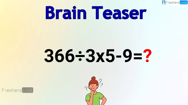 Can You Solve this Math Problem? Evaluate 366÷3×5-9