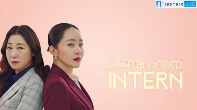 ‘Cold Blooded Intern’ Episodes 1 & 2 Ending, Recap, Cast, Plot, Review, and More