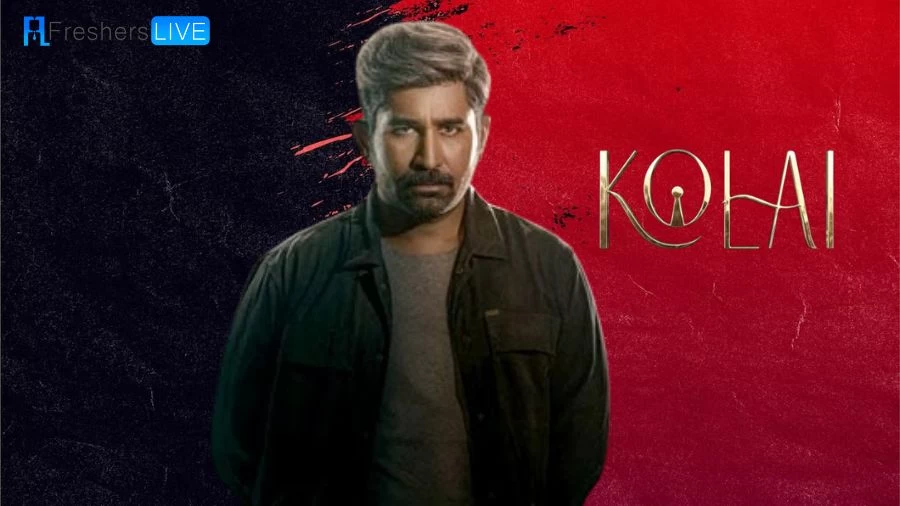 'Kolai' Ending Explained, Summary, Cast, Plot, Review, and More