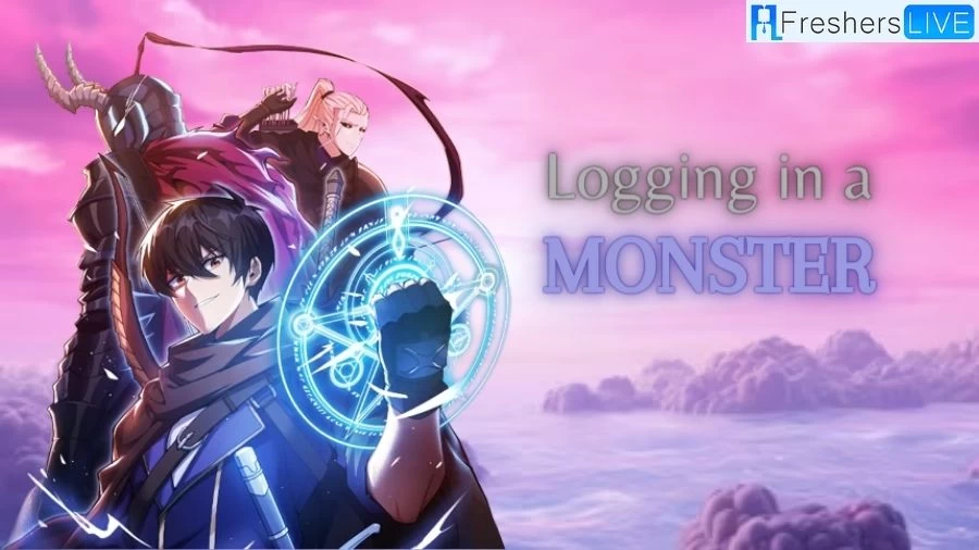 Logging in as a Monster Chapter 28 Release Date, Spoilers, and Where to Read Logging in as a Monster Chapter 28?