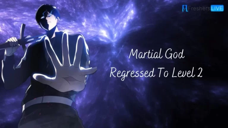 Martial God Regressed to Level 2 Chapter 24 Release Date, Spoilers, Raw Scans And Where to Read Martial God Regressed to Level 2 Chapter 24?