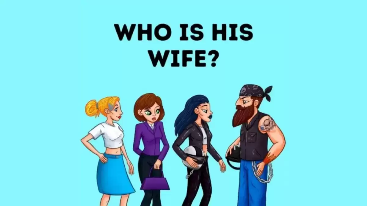 Only High IQ People can Identify Who Is The Real Wife From The Clues