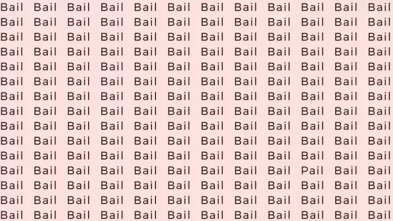 Optical Illusion Brain Test: If you have Keen Eyes find the Word Pail among Bail in 10 Secs