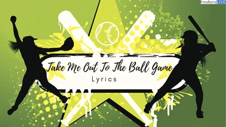 Take Me Out To The Ball Game Lyrics: An Unofficial Anthem of Baseball