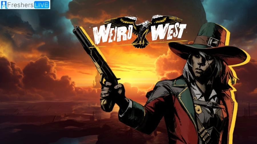Weird West Walkthrough, Guide, and Gameplay