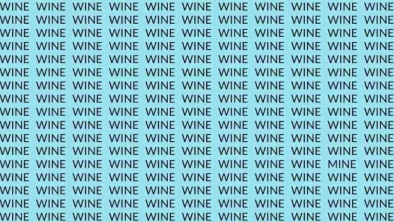 Observation Skill Test: If you have Eagle Eyes find the Word Mine among Wine in 10 Secs