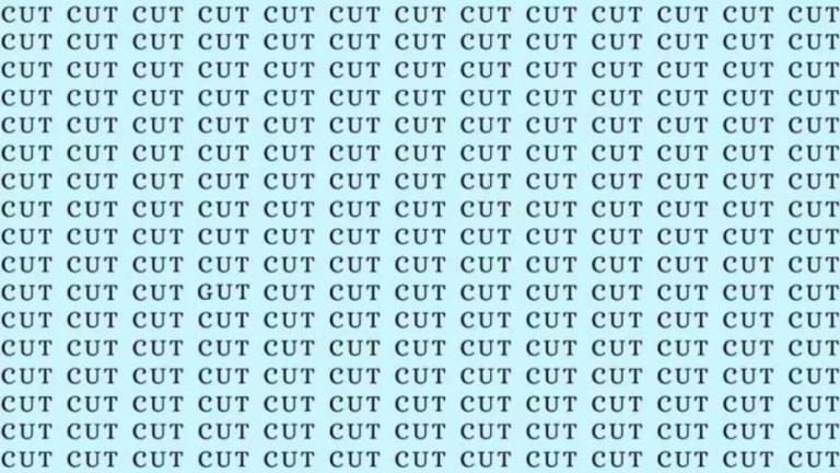 Observation Skill Test: If you have Eagle Eyes find the Word Gut among Cut in 08 Secs