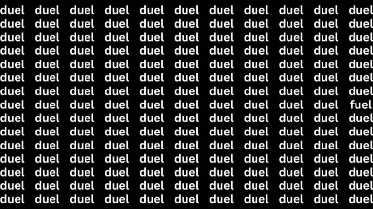 Observation Brain Test: If you have Hawk Eyes Find the word Fuel in 18 Secs