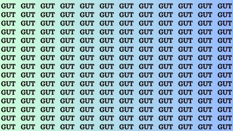 Brain Teaser: If you have Eagle Eyes Find the Word Cut among Gut in 12 Secs