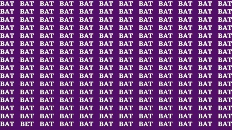 Brain Test: If you have Sharp Eyes Find the word Bet among Bat in 20 Secs