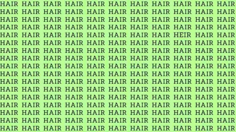 Observation Skills Test: If you have Eagle Eyes find the Word Heir among Hair in 12 Secs