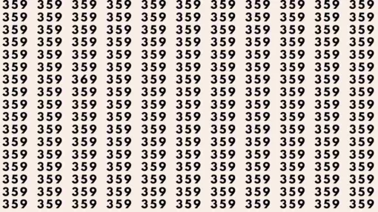 Optical Illusion: If you have Hawk Eyes Find the number 369 among 359 in 6 Seconds?