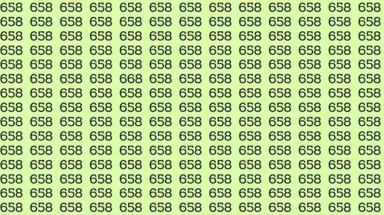 Optical Illusion: If you have Eagle Eyes Find the number 668 among 658 in 8 Seconds?