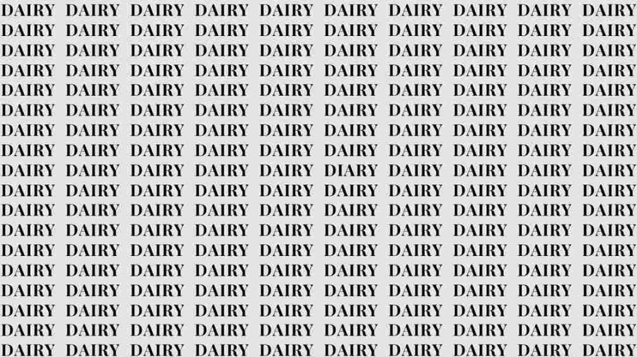 Optical Illusion Test: If you have Eagle Eyes find the Word Diary among Dairy in 10 Secs