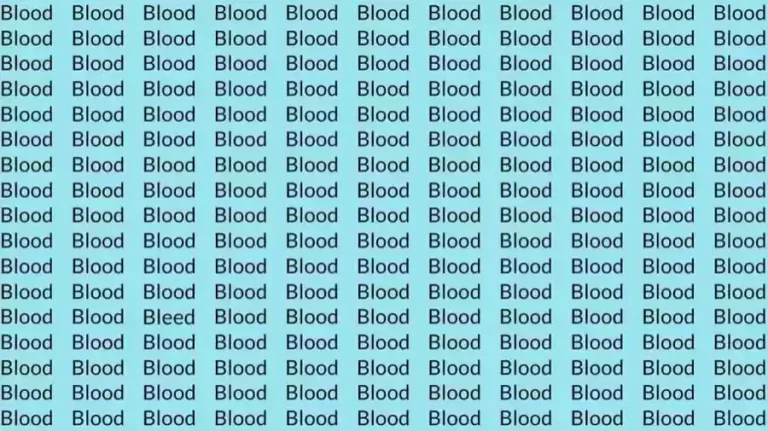 Optical Illusion Test: If you have Eagle Eyes Find the Word Bleed among Blood in 10 Seconds?