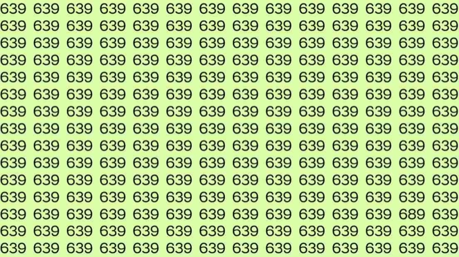 Optical Illusion Test: If you have Eagle Eyes Find the number 689 among 639 in 10 Seconds?
