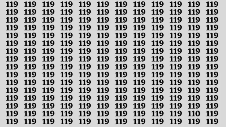 Observation Brain Test: If you have Eagle Eyes Find the number 110 among 119 in 12 Secs