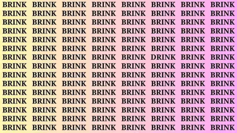 Observation Brain Test: If you have Sharp Eyes Find the Word Drink among Brink in 15 Secs