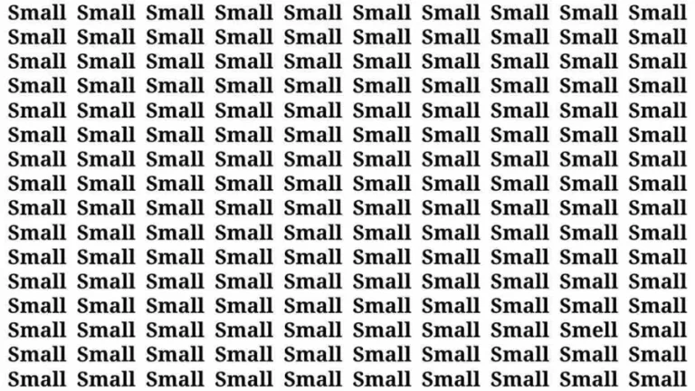 Observation Brain Test: If you have Hawk Eyes Find the Word Smell among Small in 15 Secs