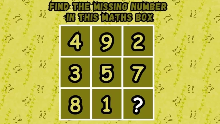 Brain Teaser Math Test: Find the Missing Number in this Maths Box in 20 Secs