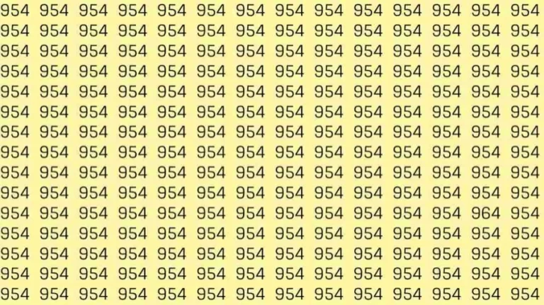 Optical Illusion Challenge: If you have Hawk Eyes Find the number 964 among 954 in 12 Seconds?