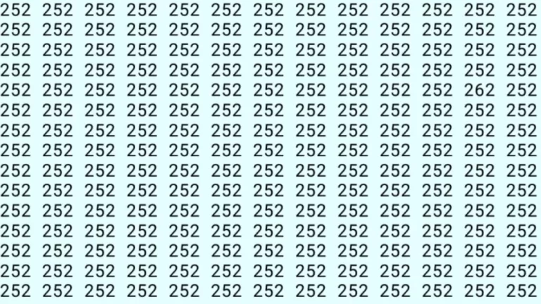 Observation Skill Test: If you have Eagle Eyes Find the number 262 among 252 in 6 Seconds?