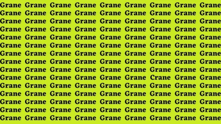 Brain Test: If you have Eagle Eyes Find the word Crane among Grane in 12 Secs