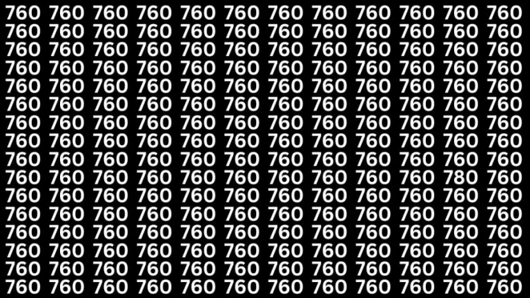 Observation Brain Test: If you have Eagle Eyes Find the Number 780 among 760 in 12 Secs