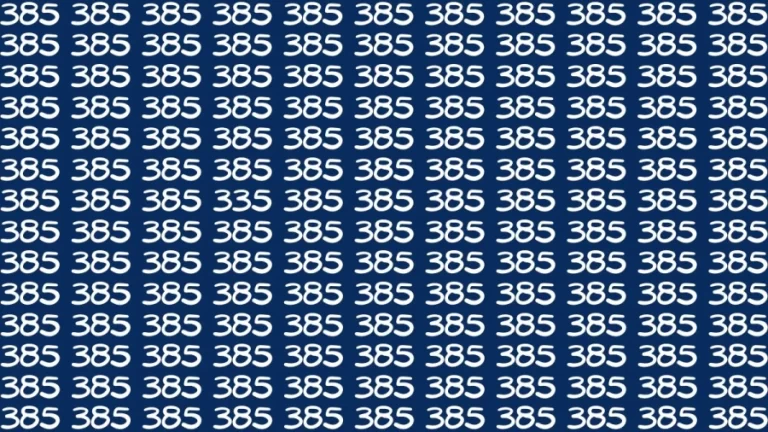 Brain Test: If you have Eagle Eyes Find the Number 335 among 385 in 15 Secs