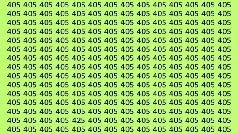 Observation Skill Test: If you have Sharp Eyes find the Number 425 among 405 in 15 Secs