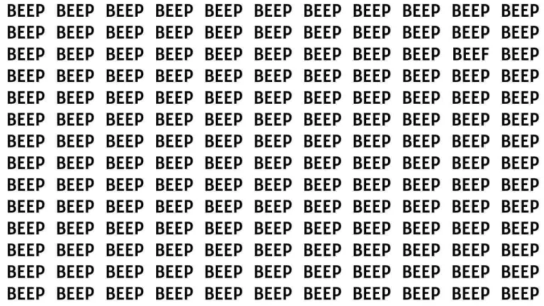 Observation Brain Test: If you have Hawk Eyes Find the Word Beef among Beep in 15 Secs