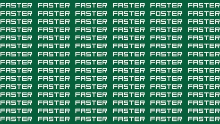 Observation Brain Test: If you have Hawk Eyes Find the Word Foster among Faster in 15 Secs