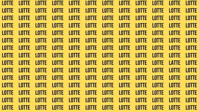 Brain Test: If you have Eagle Eyes Find the Word Latte among Lotte in 15 Secs