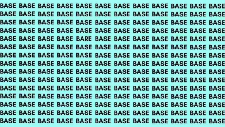 Observation Skill Test: If you have Eagle Eyes find the Word Bare among Base in 12 Secs