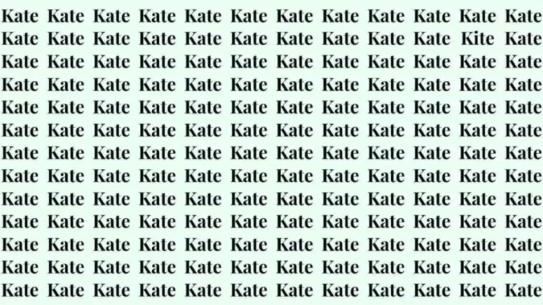 Observation Skill Test: If you have Sharp Eyes find the Word Kite among Kate in 20 Secs