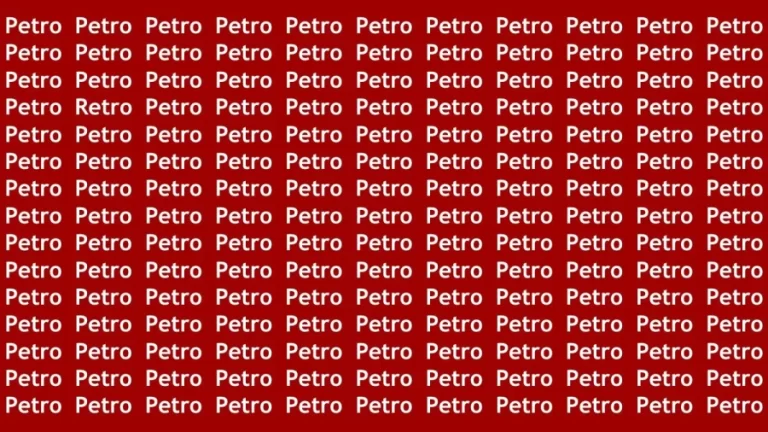 Brain Test: If you have Eagle Eyes Find the Word Retro among Petro in 15 Secs