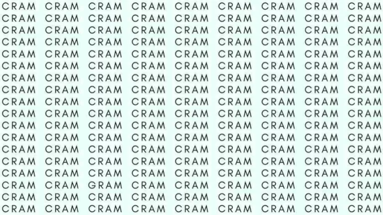 Observation Skill Test: If you have Eagle Eyes find the Word Gram among Cram in 7 Secs