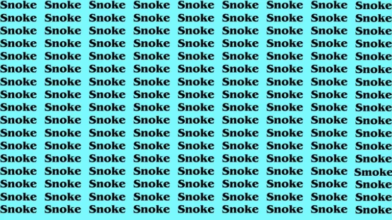 Brain Test: If you have Sharp Eyes Find the Word Smoke among Snoke in 15 Secs