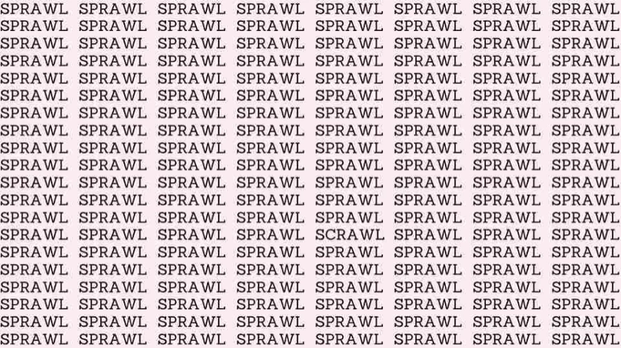Observation Skill Test: If you have Eagle Eyes find the Word Scrawl among Sprawl in 10 Secs