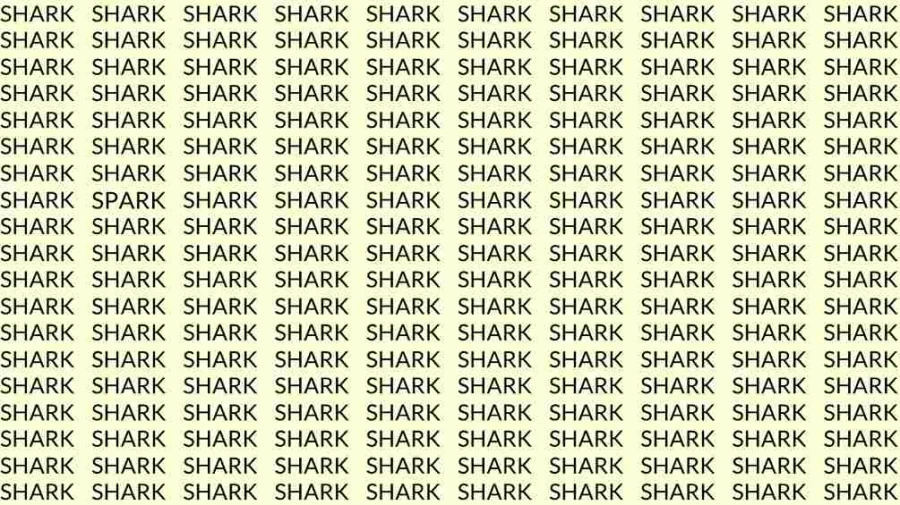 Observation Skill Test: If you have Eagle Eyes find the Word Spark among Shark in 08 Secs
