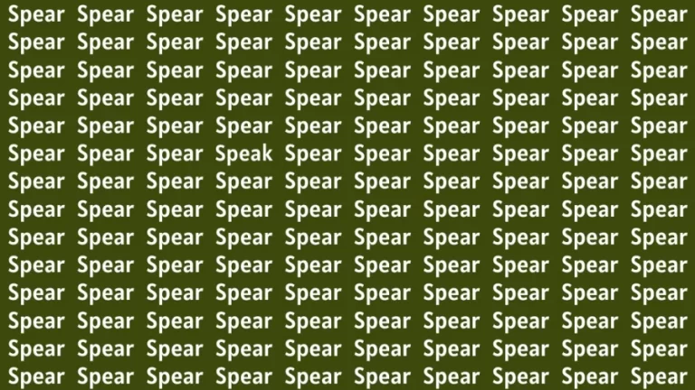 Brain Test: If you have Hawk Eyes Find the Word Speak among Spear in 15 Secs