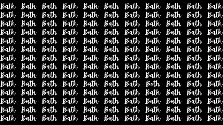 Observation Brain Test: If you have Eagle Eyes Find the Word Both among Bath in 12 Secs