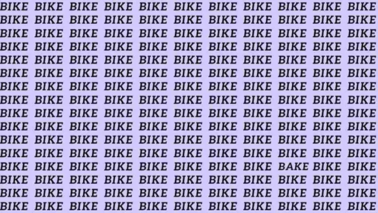 Observation Skill Test: If you have Eagle Eyes find the word Bake among Bike in 10 Secs