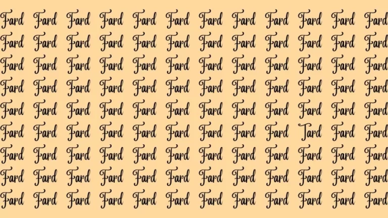 Brain Teaser: If you have Hawk Eyes Find the Word Tard among Fard in 15 Secs