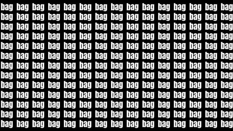 Observation Brain Test: If you have Sharp Eyes Find the Word Hag among Bag in 15 Secs